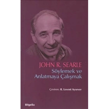 Söylemek ve Anlatmaya Çalışmak