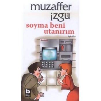 Soyma Beni Utanırım