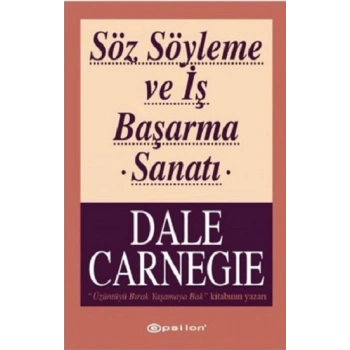 Söz Söyleme ve İş Başarma Sanatı