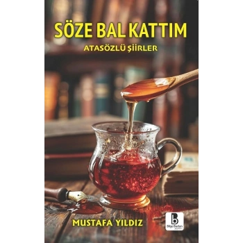 Söze Bal Kattım