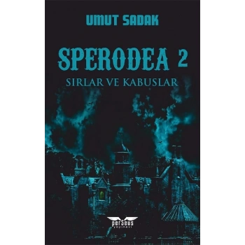 Sperodea 2 - Sırlar ve Kabuslar