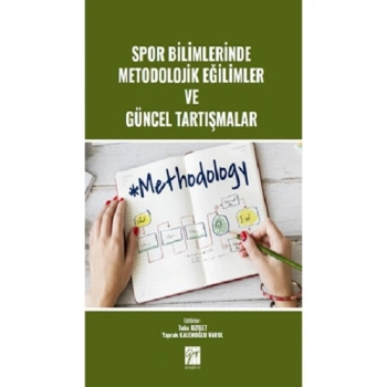 Spor Bilimlerinde Metodolojik Eğilimler ve Güncel Tartışmalar