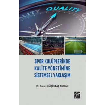 Spor Kulüplerinde Kalite Yönetimine Sistemsel Yaklaşım