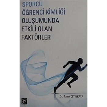 Sporcu Kimliği Oluşumunda Etkili Olan Faktörler