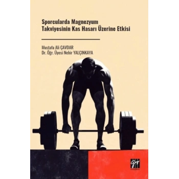 Sporcularda Magnezyum Takviyesinin Kas Hasarı Üzerine Etkisi