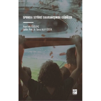 Sporda Seyirci Davranışında Güdüler