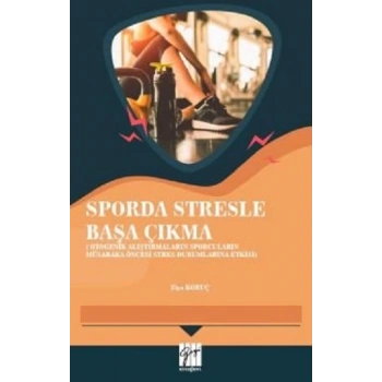 Sporda Stresle Başa Çıkma