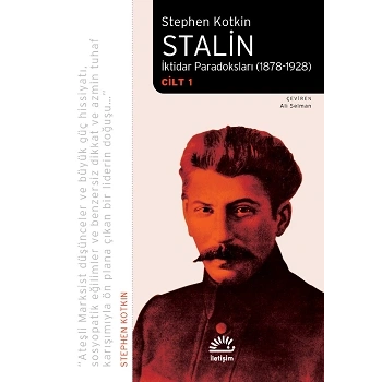 Stalin İktidar Paradoksları 1878 1928 Cilt 1
