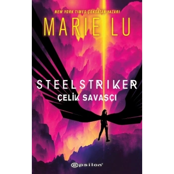 Steelstriker: Çelik Savaşçı (Ciltli)