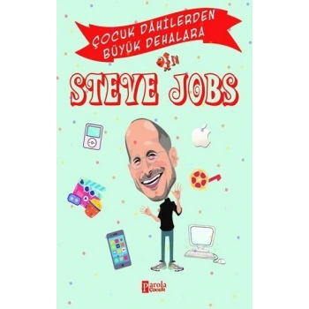 Steve Jobs - Çocuk Dahilerden Büyük Dehalara