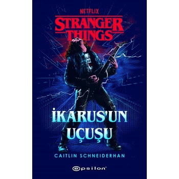 Stranger Things : İkarus’un Uçuşu