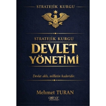 Stratejik Kurgu Devlet Yönetimi