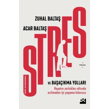 Stres ve Başaçıkma Yolları