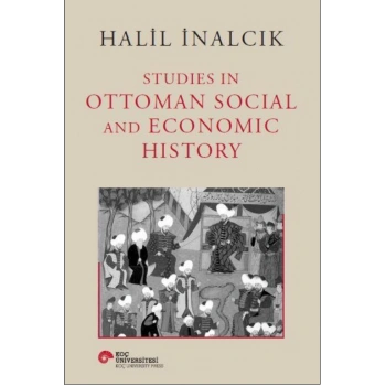 Studies İn Ottoman Social And Economic History