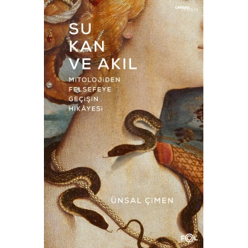 Su, Kan ve Akıl