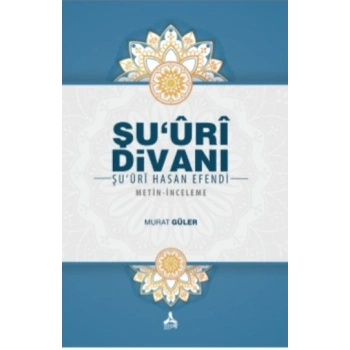 Şuuri Divanı - Şuuri Hasan Efendi