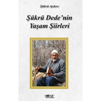 Şükrü Dede’nin Yaşam Şiirleri