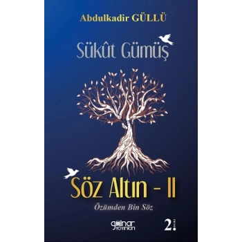 Sükut Gümüş Söz Altın- 2