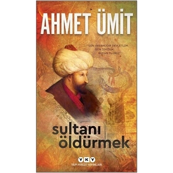 Sultanı Öldürmek