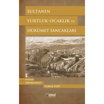 Sultanın Yurtluk-Ocaklık ve Hükümet Sancakları
