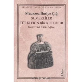 Sümerliler Türklerin Bir Koludur