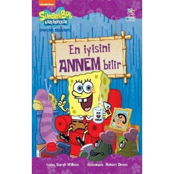Sünger Bob Kare Pantolon En İyisini Annem Bilir