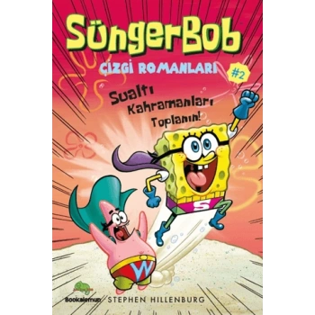 Süngerbob Çizgi Romanları 2 - Sualtı Kahramanları Toplanın!