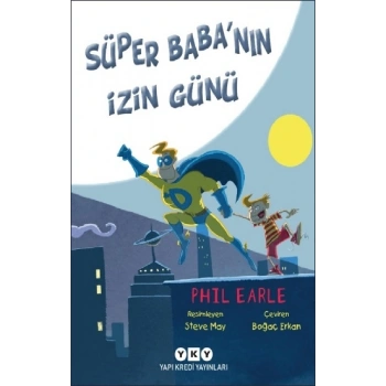 Süper Babanın İzin Günü