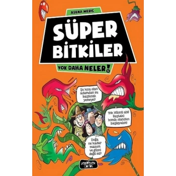 Süper Bitkiler - Yok Daha Neler 5