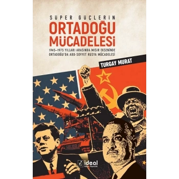Süper Güçlerin Ortadoğu Mücadelesi