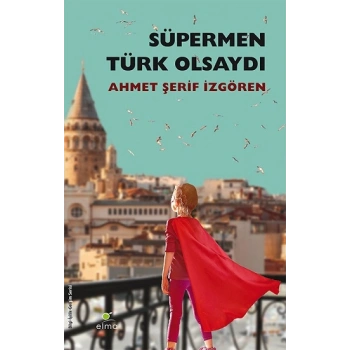 Süpermen Türk Olsaydı