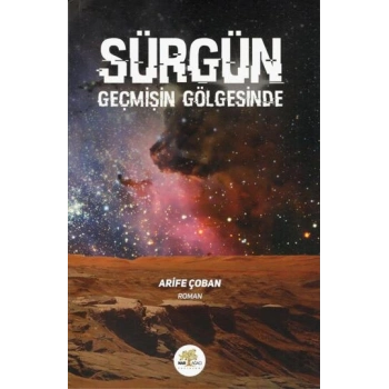 Sürgün Geçmişin Gölgesinde
