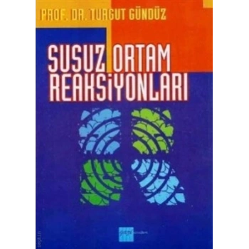 Susuz Ortam Reaksiyonları