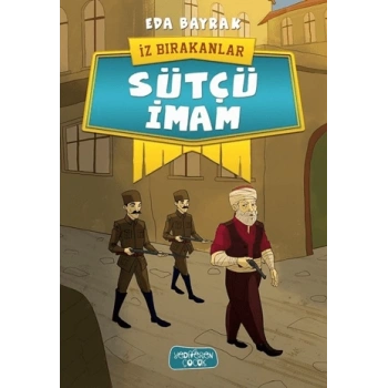 Sütçü İmam - İz Bırakanlar