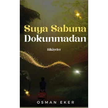 Suya Sabuna Dokunmadan