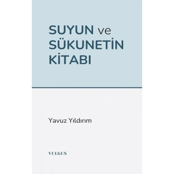 Suyun ve Sükunetin Kitabı