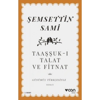Taaşşuk-ı Talat ve Fitnat (Günümüz Türkçesiyle)