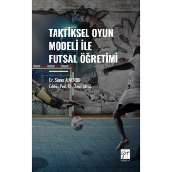 Taktiksel Oyun Modeli Futsal Öğretimi