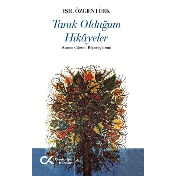 Tanık Olduğum Hikayeler