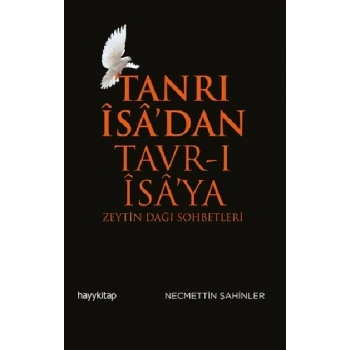 Tanrı İsa’dan Tavr-ı İsa’ya