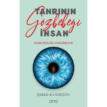 Tanrının Gözbebeği İnsan