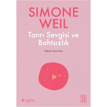 Tanrı Sevgisi ve Bahtsızlık