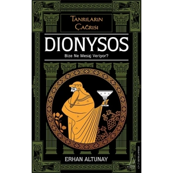 Tanrıların Çağrısı - Dionysos