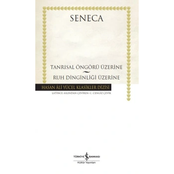 Tanrısal Öngörü Üzerine – Ruh Dinginliği Üzerine