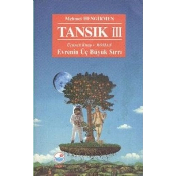 Tansık 3 - Evrenin Üç Büyük Sırrı