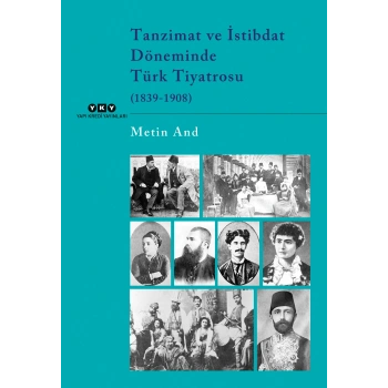 Tanzimat ve İstibdat Döneminde Türk Tiyatrosu  (1839-1908)