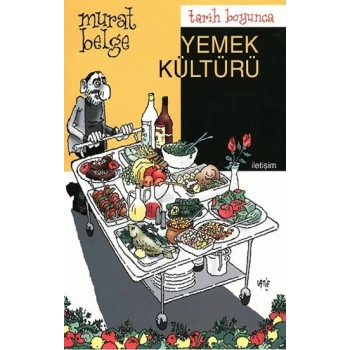 Tarih Boyunca Yemek Kültürü