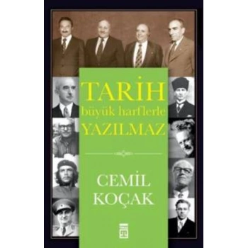Tarih Büyük Harflerle Yazılmaz