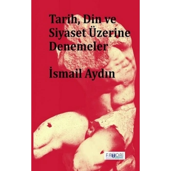 Tarih, Din ve Siyaset Üzerine Denemeler