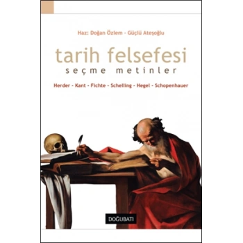 Tarih Felsefesi (Seçme Metinler)